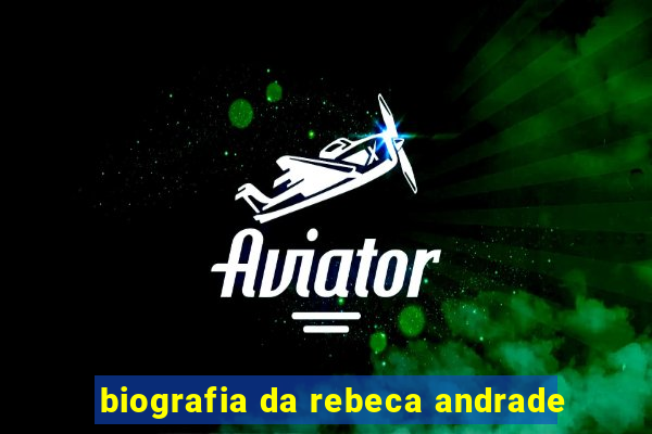 biografia da rebeca andrade